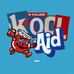 Kool Aid - Single by K-Major album reviews, ratings, credits