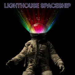 Lighthouse Spaceship Song Lyrics