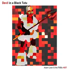 Devil in a Black Tutu - EP by Adam Lean & the FMBs HOT album reviews, ratings, credits