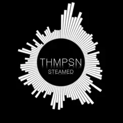Steamed - Single by Thmpsn album reviews, ratings, credits