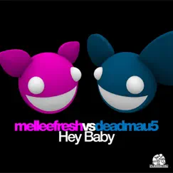 Hey Baby (deadmau5 Instrumental Remix) Song Lyrics