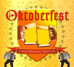 Oktoberfest: a Beer Drinking Tradition by The Official Oktoberfest Band album reviews, ratings, credits