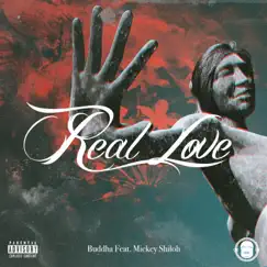 Real Love (feat. Mickey Shiloh) Song Lyrics