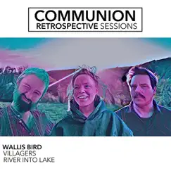 Communion (Retrospective Sessions) - Single by Wallis Bird album reviews, ratings, credits