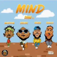 Mind (feat. Davido, Dremo, Mayorkun & Peruzzi) - Single by DMW album reviews, ratings, credits