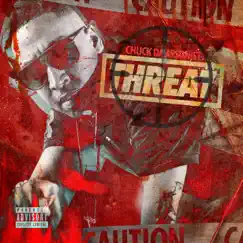 Threat - Single by Chuck da Arsonist album reviews, ratings, credits