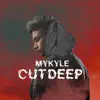 Cut Deep - Single album lyrics, reviews, download