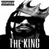 The King - Single album lyrics, reviews, download