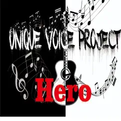 Hero - Single by Unique Voice Project album reviews, ratings, credits