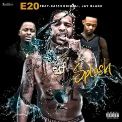 Splash (feat. Ca55h Ginobli & Jay Blakc) Song Lyrics