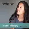 Savior God album lyrics, reviews, download