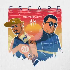 Escape (feat. Sombi MenteXplicita & CH3 MenteXplicita) by MenteXplicita album reviews, ratings, credits