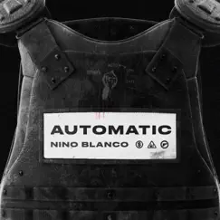 Automatic - Single by Nino Blanco album reviews, ratings, credits