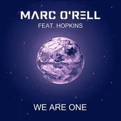 We Are One (feat. Hopkins) - Single by Marc O'rell album reviews, ratings, credits