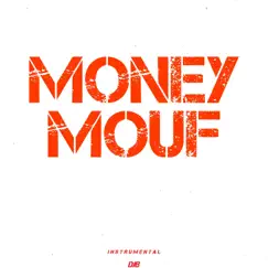Money Mouf (Instrumental) - Single by DJB album reviews, ratings, credits
