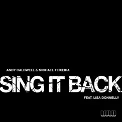 Sing it Back (feat. Lisa Donnelly) [Caldwell & Teixeira 2012 Mix] Song Lyrics