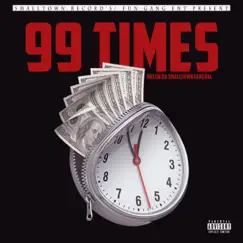 99 Times - Single by Bacon da Smalltown General album reviews, ratings, credits
