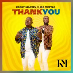 Thank You - Single by Kobby Mantey & Joe Mettle album reviews, ratings, credits