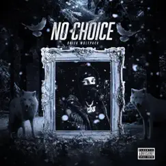 No Choice - Single by Brick Wolfpack album reviews, ratings, credits
