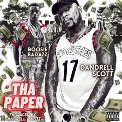 Tha Paper (feat. Boosie Badazz) - Single by Dandrell Scott album reviews, ratings, credits