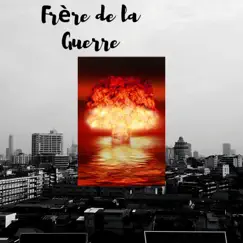 Frère De La Guerre (Dub Edit) Song Lyrics