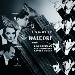 A Night at the Waldorf by Leo Reisman and His Orchestra album reviews, ratings, credits