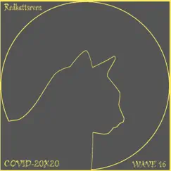 Covid-20x20 Wave Sixteen by Redkattseven album reviews, ratings, credits