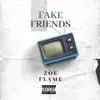 Fake Friends - Single album lyrics, reviews, download