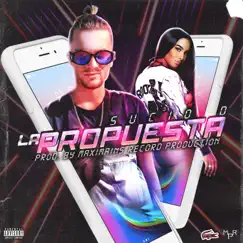 La Propuesta - Single by Sucio D album reviews, ratings, credits