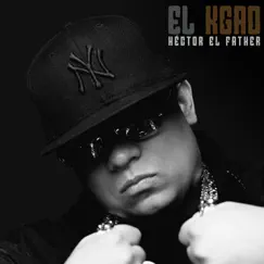 El Kgao - Single by Héctor El Father album reviews, ratings, credits