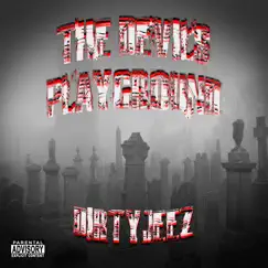 The Devil's Playground - Single by Dirty Jeez album reviews, ratings, credits