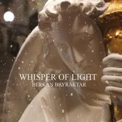 Whisper of Light - Single by Berkan album reviews, ratings, credits