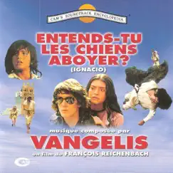 Entends Tu Les Chiens Aboyer? (Original Motion Picture Soundtrack) by Vangelis album reviews, ratings, credits