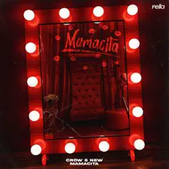 Mamacita (feat. Maipo Beats) - Single by Crow, New & Fella Rap album reviews, ratings, credits