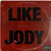 Like Jody - Single album lyrics, reviews, download