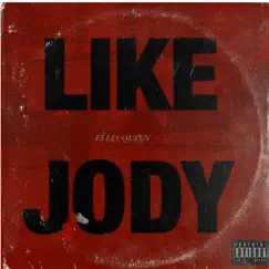 Like Jody - Single by Ellis Quinn album reviews, ratings, credits