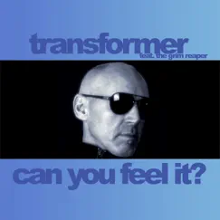 Can You Feel It? (feat. Jay) - EP by Transformer album reviews, ratings, credits