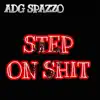 Step On Shit - Single album lyrics, reviews, download