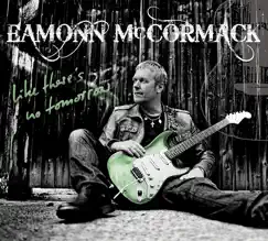 Like There's No Tomorrow by Eamonn McCormack album reviews, ratings, credits