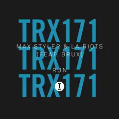 Run (feat. BRUX) - Single by Max Styler & LA Riots album reviews, ratings, credits