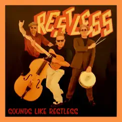 Sounds Like Restless by Restless album reviews, ratings, credits