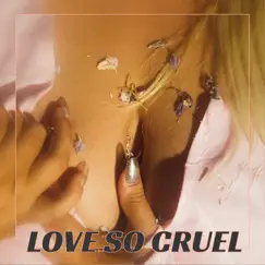 Love So Cruel - Single by Sarah Klang album reviews, ratings, credits