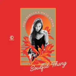 Soulful Thang (Remixes) - Single by Rod Carrillo & Diego Brown album reviews, ratings, credits