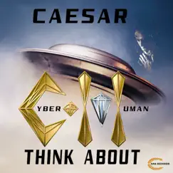 Think About - Single by Caesar album reviews, ratings, credits
