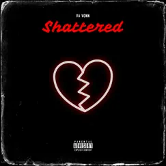 Shattered - EP by VA VONN album reviews, ratings, credits