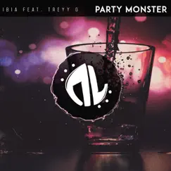 Party Monster - Single by IBIA & Treyy G album reviews, ratings, credits