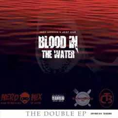 Blood in the Water by Indy Uchiha & Jest One album reviews, ratings, credits