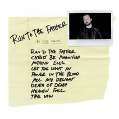 Run to the Father Song Lyrics
