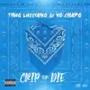 Crip or Die album lyrics, reviews, download