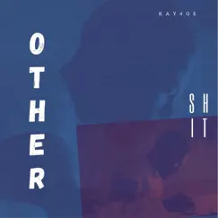 Other Shit Song Lyrics